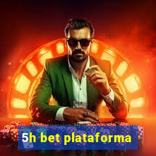 5h bet plataforma